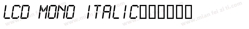 LCD MONO ITALIC字体转换